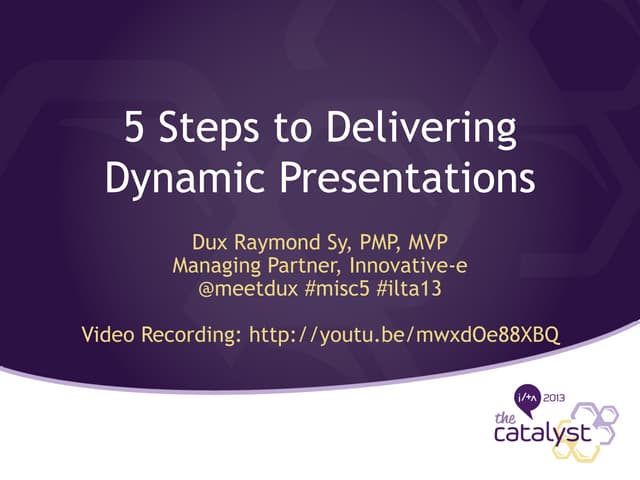 5 Steps to Delivering Dynamic Prese...