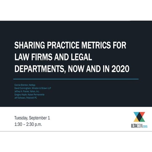 Iltacon cio corporate legal operations consortium (cloc) metrics aug 2015