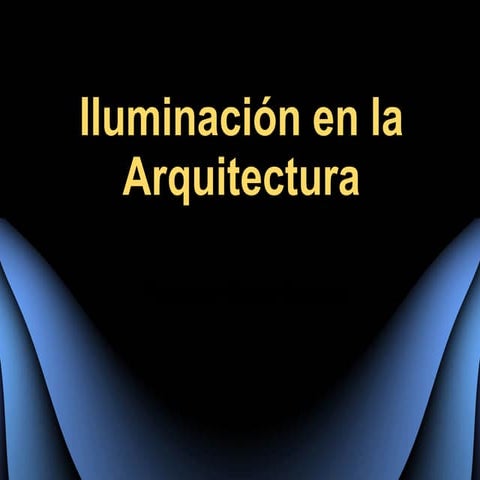 Iluminación en la arquitectura