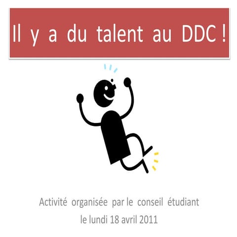 Il  y  a  du  talent  au  ddc !