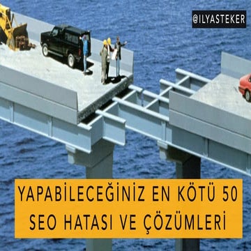 2023 Yeni: Yapabileceğiniz En Kötü 50 SEO Hatası ve Çözümleri - İlyas Teker #...