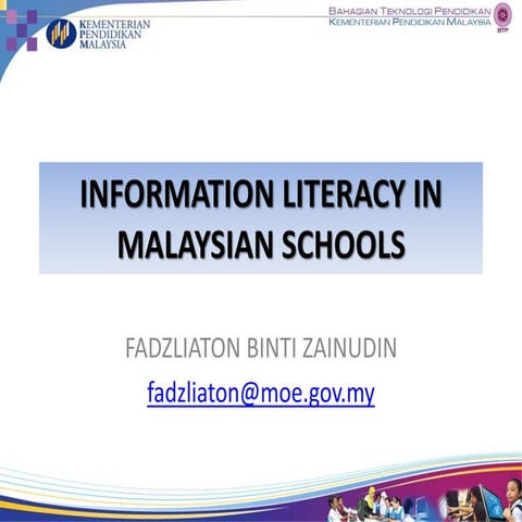 Information Literacy in Malaysian Schools