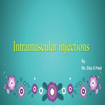 Administration of IM medication