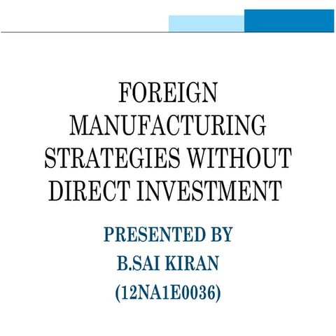 foreign manufacturing stratagies