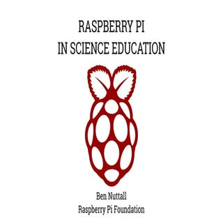 Raspberry Pi in science education - IMA NW