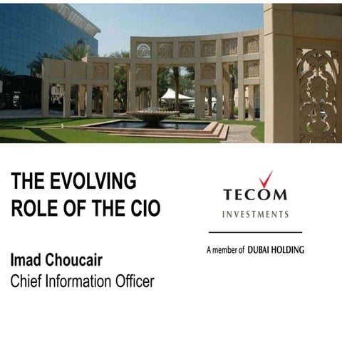Imad Choucair, CIO at Tecom - The evolving role of CIO