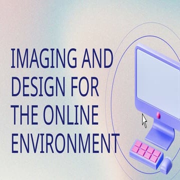 IMADING AND DESIGN OF AN ONLINE ENVIRONMENT.pptx