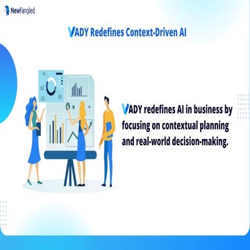 VADY: AI-Driven Intelligence for Real-World Decisions | PDF
