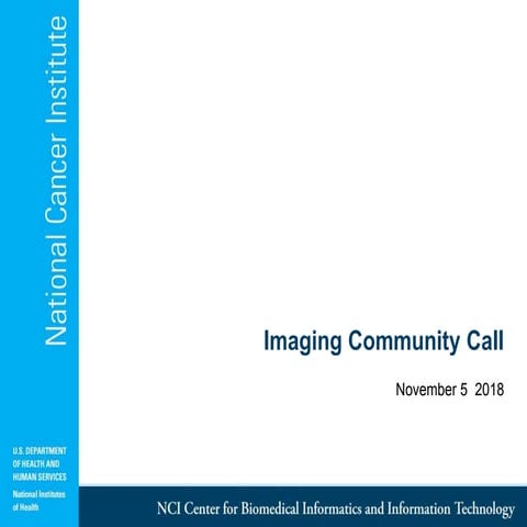 Agenda NCI Image community call 2018-11-05