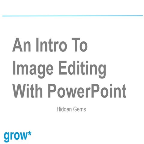 An Intro To Image Editing With PowerPoint