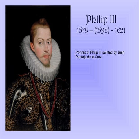 Philip III - Image Gallery