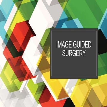 Image guided surgery