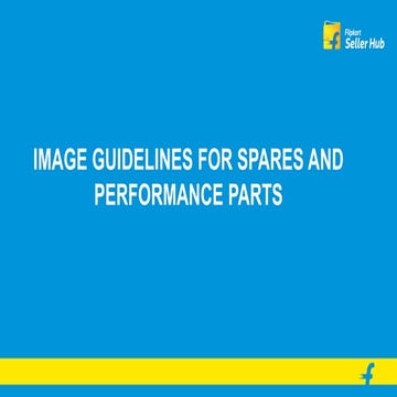 Image guidelines for spares and performance parts