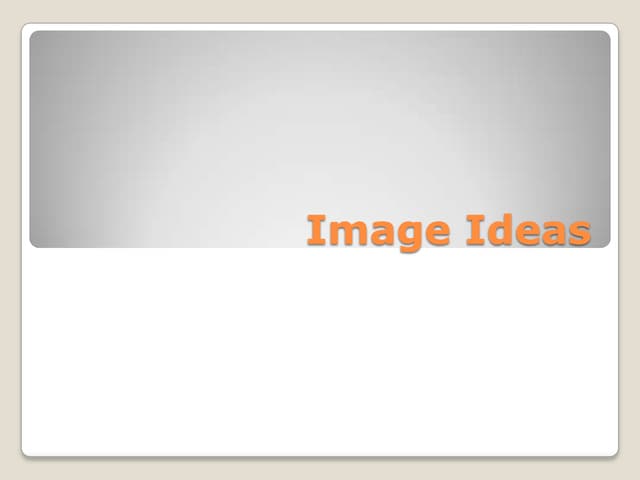 Image ideas