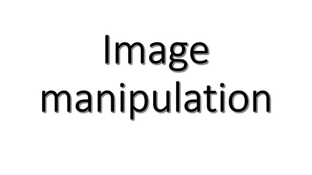 Image manipulation 2