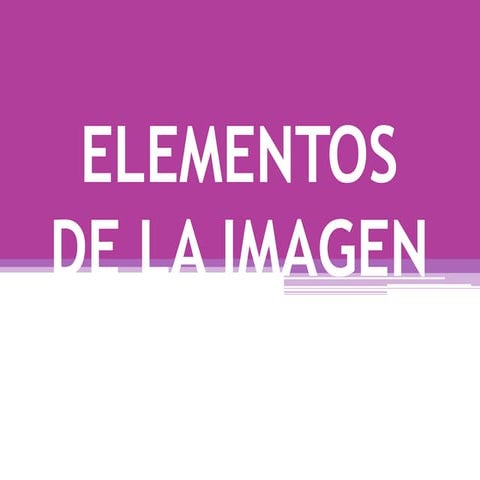 DEFINICIÓN	Y TIPOS DE ELEMENTOS VISUALES