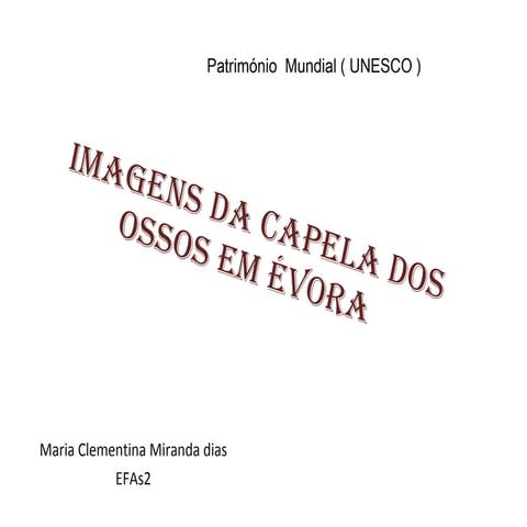 Imagens da capela dos ossos em évora 