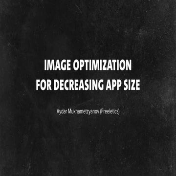Image optimization for decreasing app size