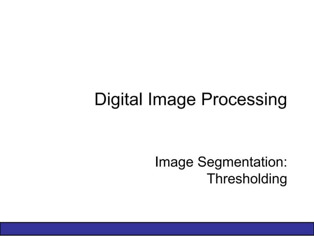 ImageProcessing10-Segmentation(Thresholding) (1).ppt