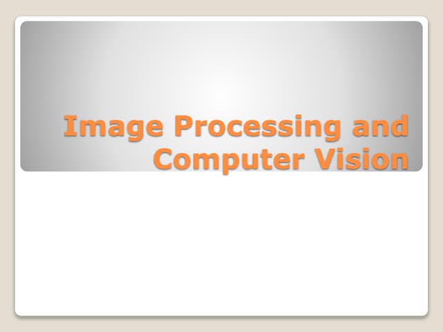 Image Processing and Computer Vision