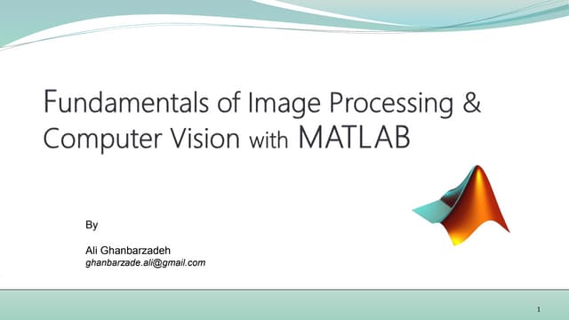 Fundamentals of Image Processing & Computer Vision with MATLAB