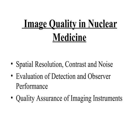 Image quality in nuclear medicine