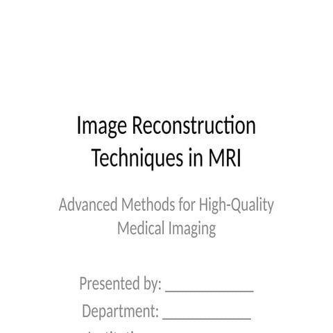 Advanced Image Reconstruction Techniques in MRI for Enhanced Medical ...