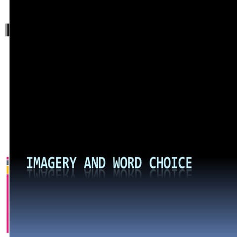 Imagery And Word Choice