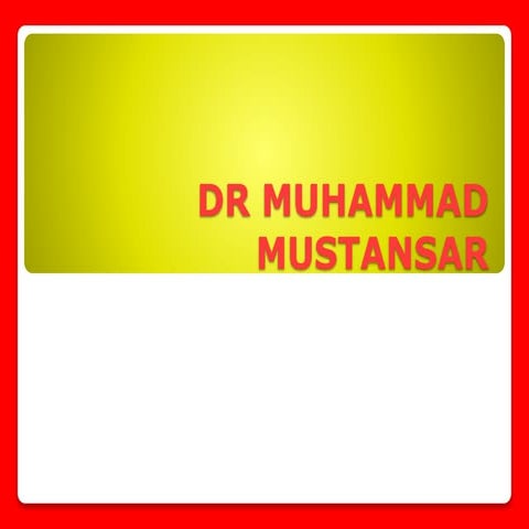 DR MUHAMMAD MUSTANSAR