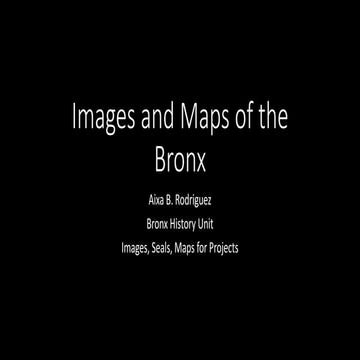 Images and Maps of the Bronx | PPTX