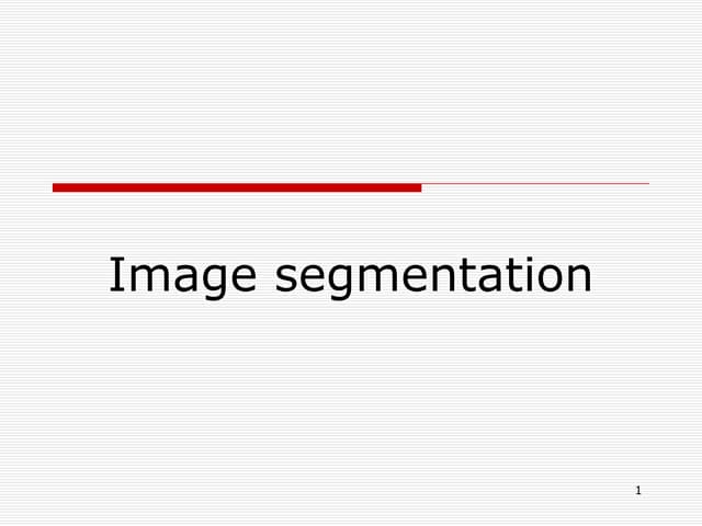Image process - Image segmentation-Ch10.ppt