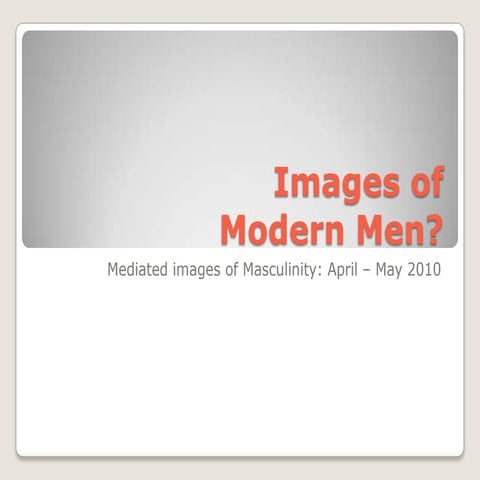 Images of modern men