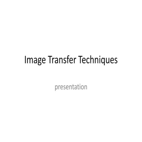 Image Transfer Techniques.pptx