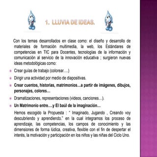 Imaginando,jugando y creando vamos ...