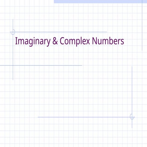 Year 12 Imaginary and Complex Numbers.ppt