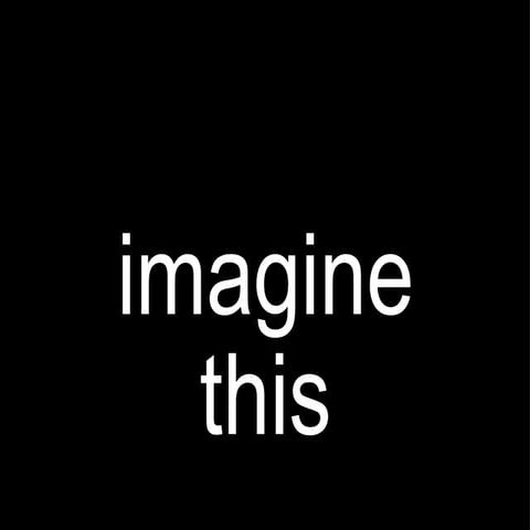 Imagine This