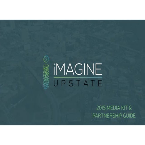 iMAGINE Upstate 2015 Media Kit & Partnership Guide