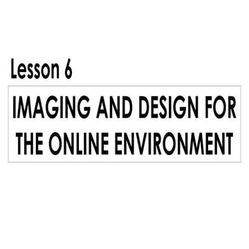 Imaging and Design for the Online Environment (1).pptx