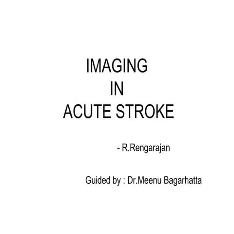 Imaging in acute stroke