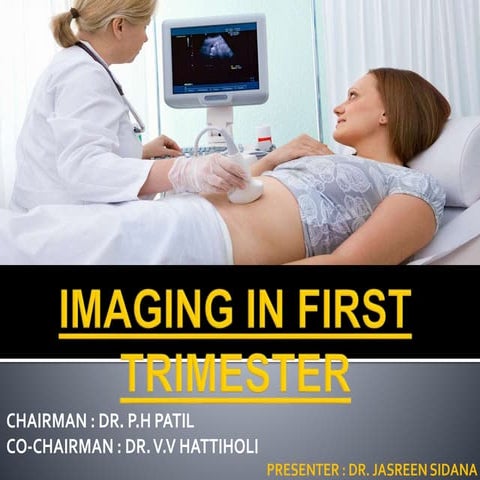 Imaging in first trimester
