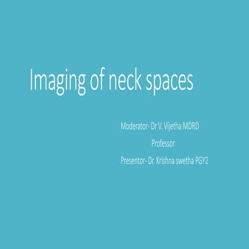 IMAGING IN NECK SPACES.POWERPOINT PRESENTATION