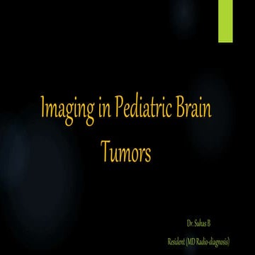 Imaging in pediatric brain tumors