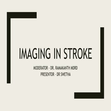 IMAGING IN STROKE.pptxIMAGING IN STROKE.pptx