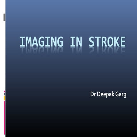 Imaging in stroke 