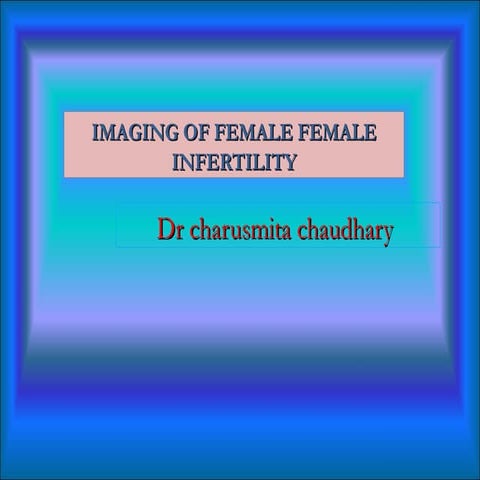 role of Imaging in  female infertility