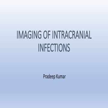 Imaging of intracranial infections including COVID 19 pk2 ppt, pdf