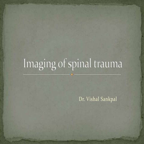 Imaging of spinal trauma