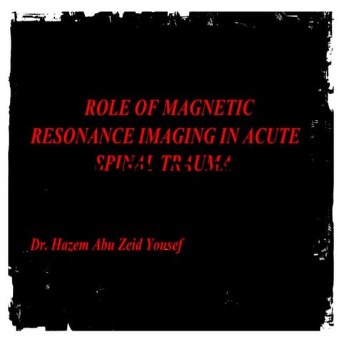 Role of magnetic resonance Imaging in acute spinal trauma 