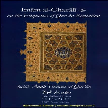 Imam al-Ghazali - On the Etiquettes of Qur'an Recitation (Kitab Adab Tilawat ...