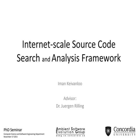 Source Code Clone Search (Iman keivanloo PhD seminar)